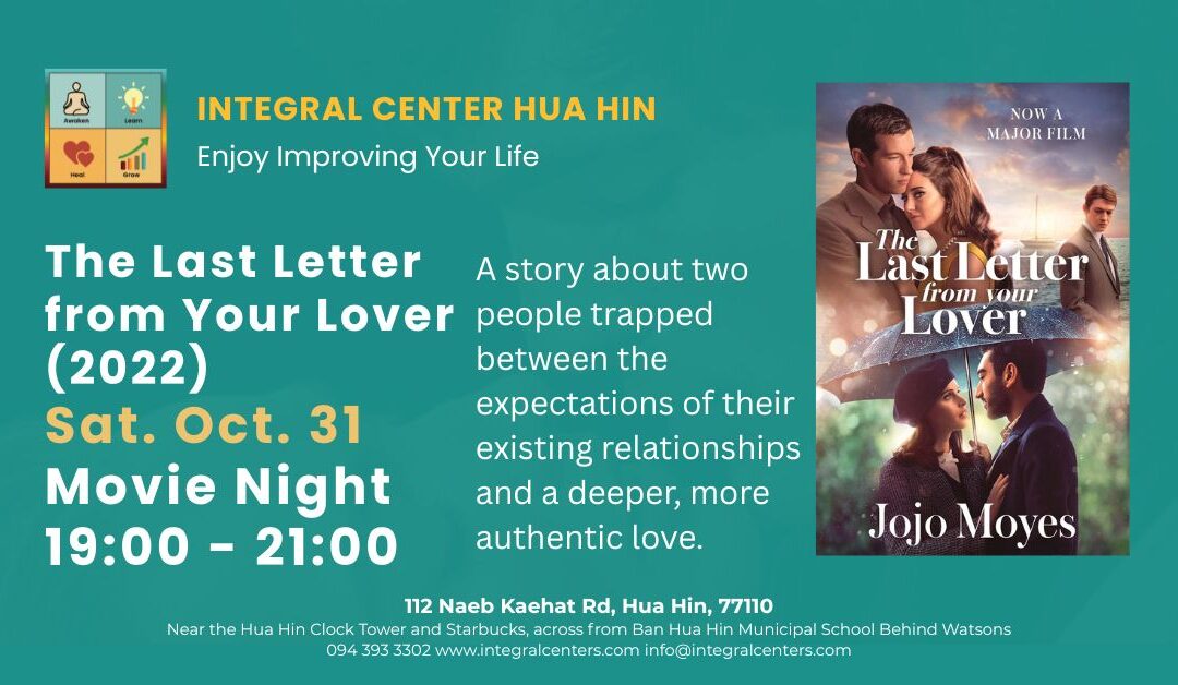 Movie Night Saturday, October 31, 7:00 to 9:00 pm The Last Letter from Your Lover (2021) 1h 50m