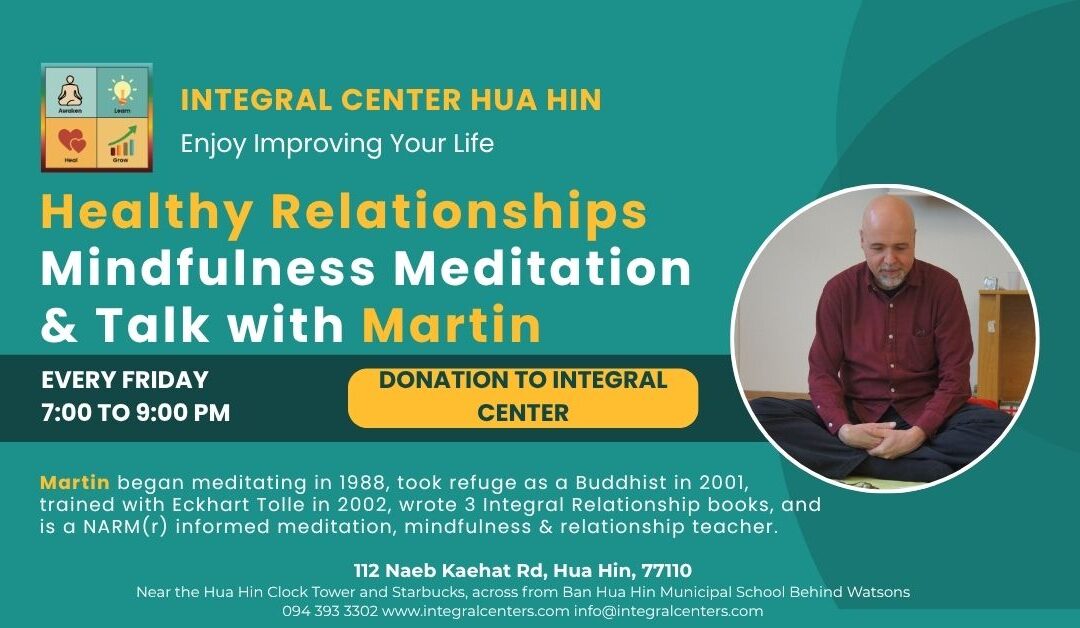 Friday, September 4, 7:00 to 9:00 pm, Healthy Relationships Mindfulness Meditation and Insight Talk