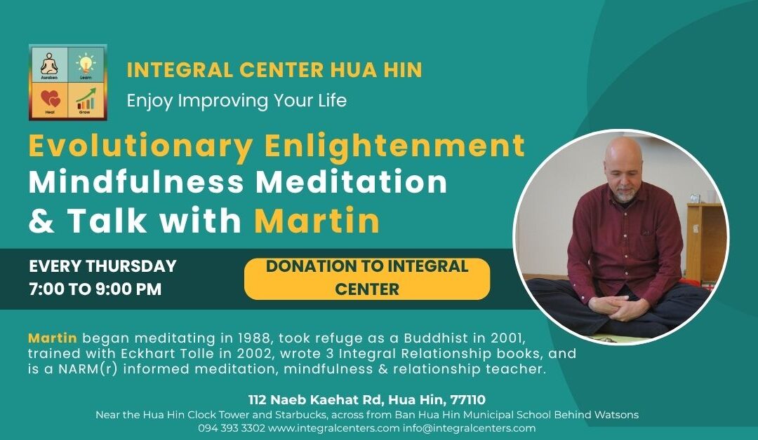 Thursday, September 3, 7:00 to 9:00 pm, Evolutionary Enlightenment Mindfulness Meditation and Insight  Talk