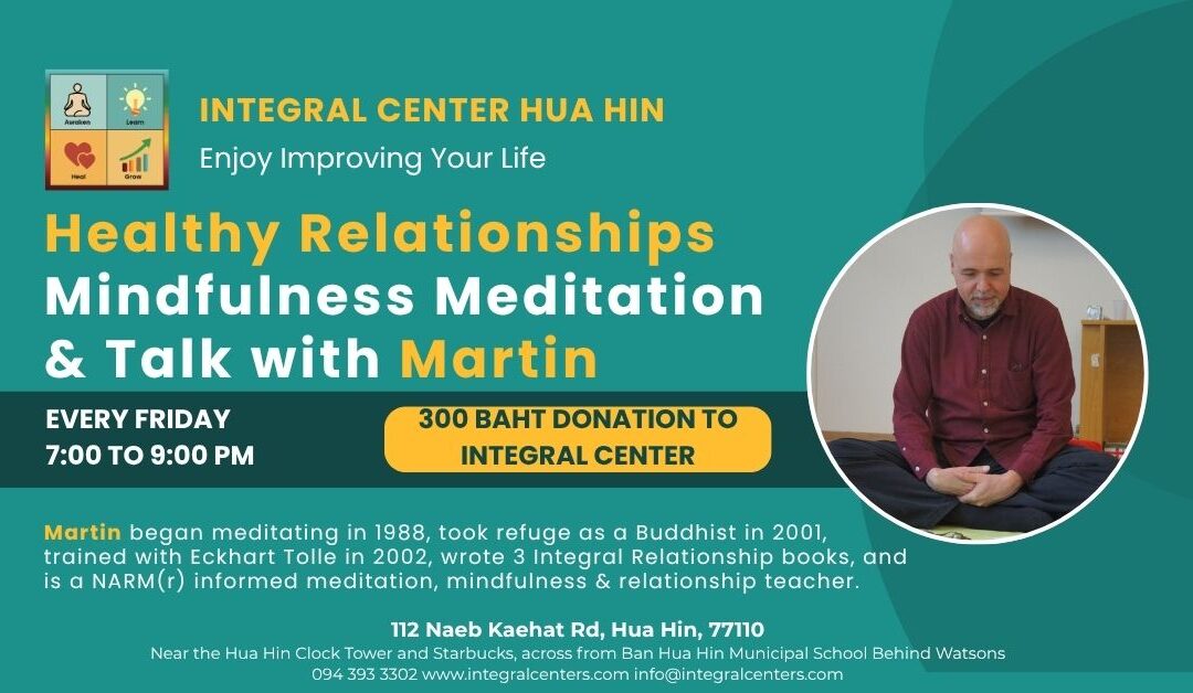 Friday, May 29, 7:00 to 9:00 pm, Healthy Relationships Mindfulness Meditation and Insight Talk