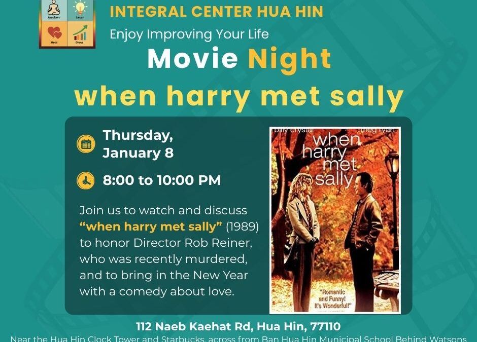 Thursday, January 8, 8:00 to 10:00ish PM, “When Harry Met Sally” Movie Night with Introduction and Discussion