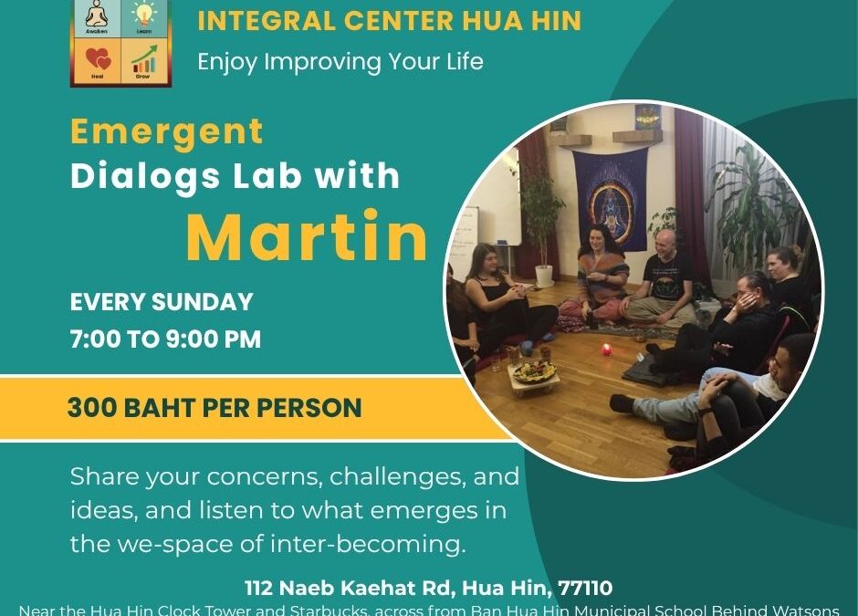 Sunday, November 23, 2025 7:00 to 9:00 PM Emergent Dialogs Lab with Martin